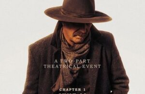 Horizon: An American Saga – Capítulo 2 Resumo, Trailer, Elenco e Mais